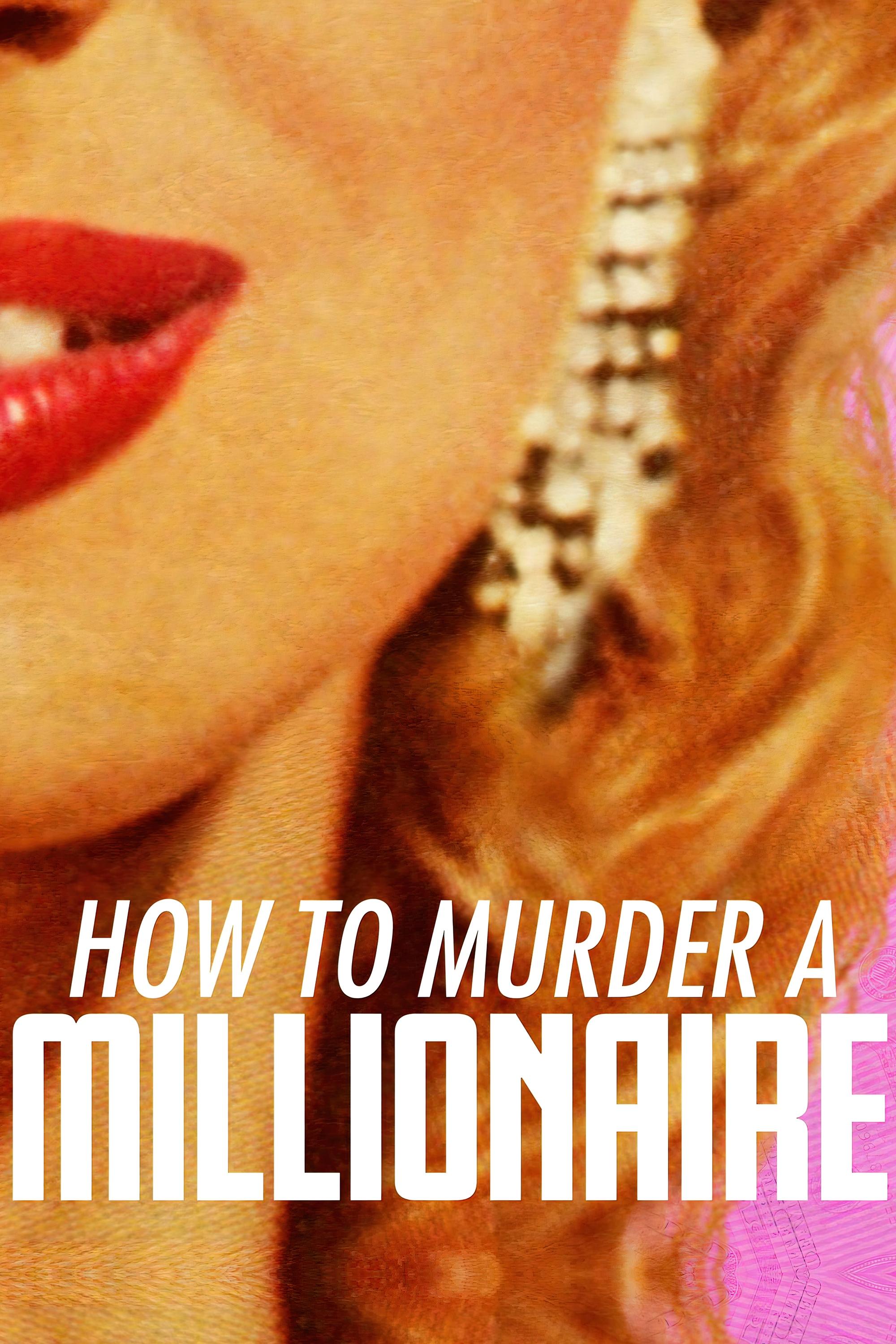 Постер How to Murder a Millionaire